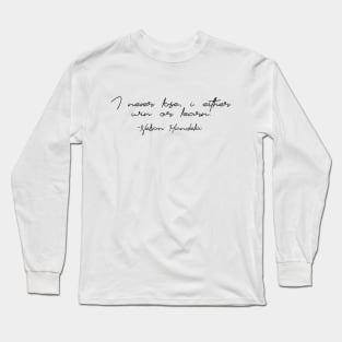 I never lose, i either win or learn - Mandela Quotes Long Sleeve T-Shirt